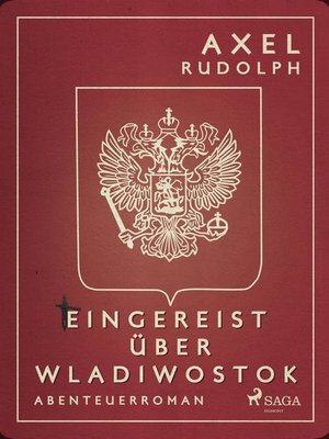 cover image of Eingereist über Wladiwostok